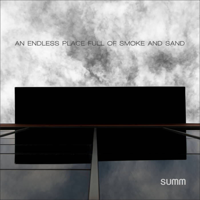 SUMM - AN ENDLESS PLACE FULL OF SMOKE AND SAND